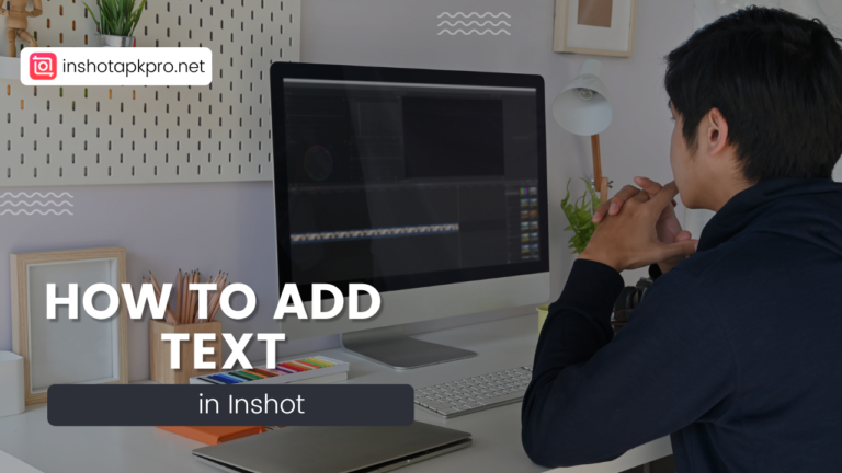 How to Add Text in InShot