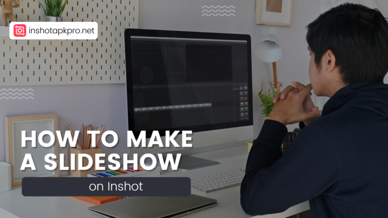 How to Make a Slideshow on InShot