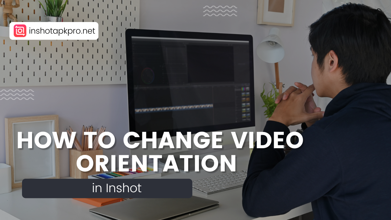 How to Change Video Orientation in InShot